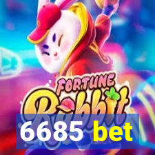 6685 bet